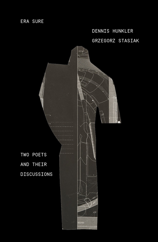 ERA SURE: Two Poets and Their Discussions - Dennis Hunkler and Grzegorz Stasiak