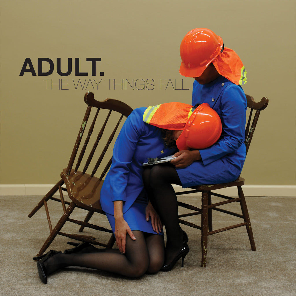 ADULT. ‎– The Way Things Fall
